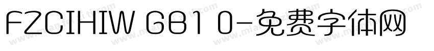 FZCIHIW GB1 0字体转换